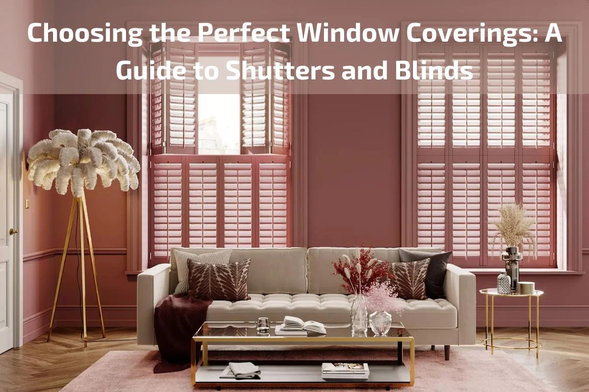 Shutters Blinds